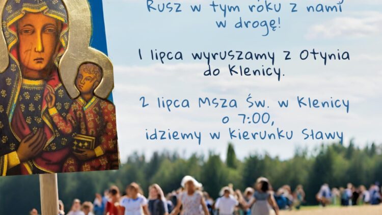 Piesza Pielgrzymka 1. lipca Otyń-Klenica