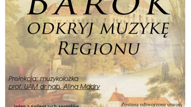 Koncert 26.10.2025 r. Barok – odkryj muzykę regionu”