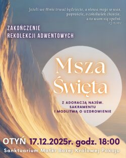 Msza z modlitwami o uzdrowienie duszy i ciała 17 grudnia do 18:00 zapraszamy!